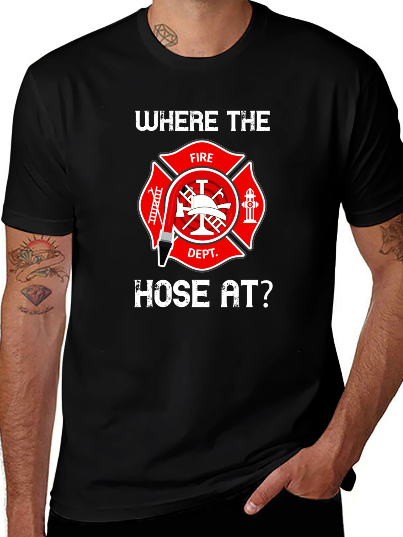 Firefighter Hose T-Shirt - Wheres the Hose At?