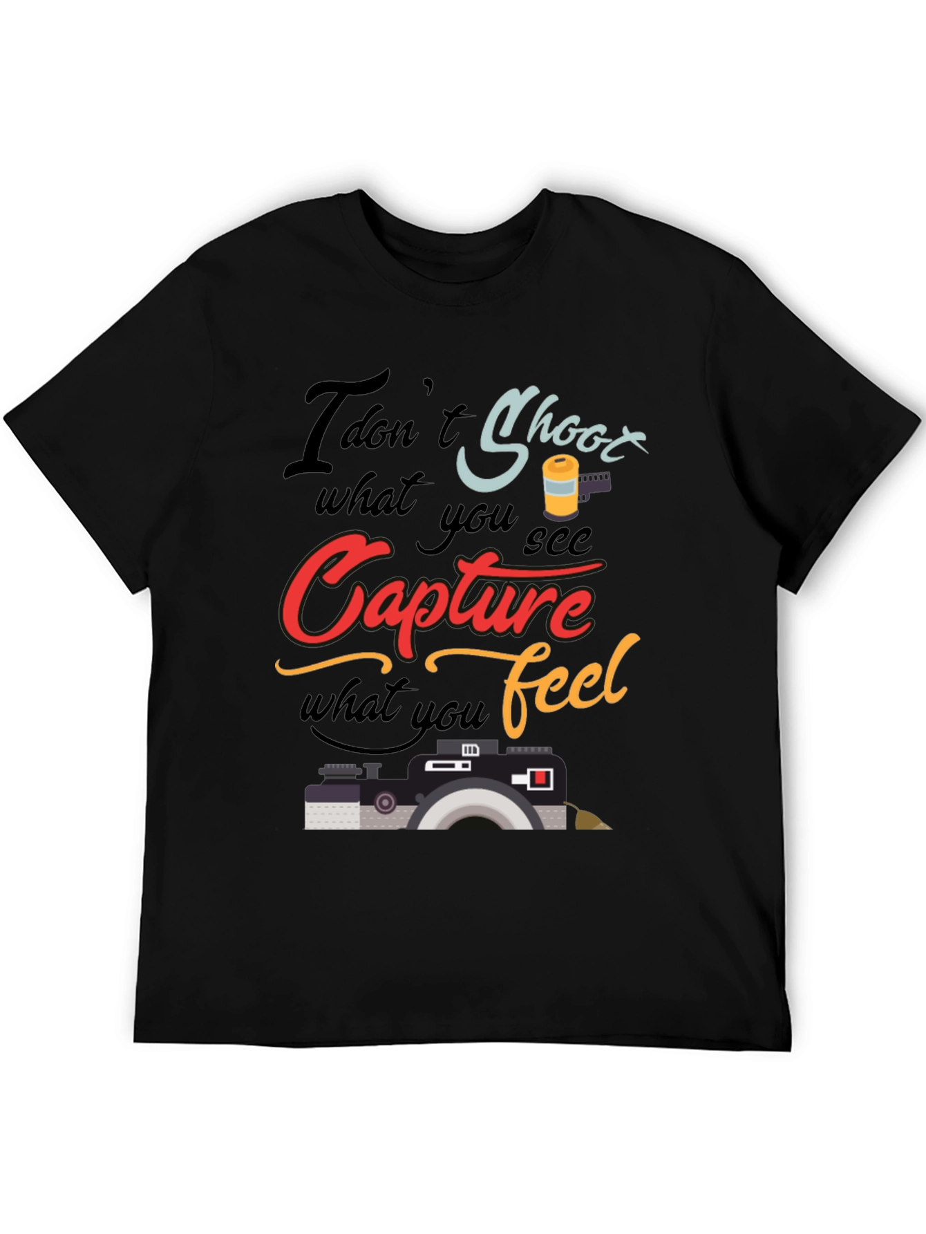 Capture What You Feel T-Shirt Photography Lover Tee