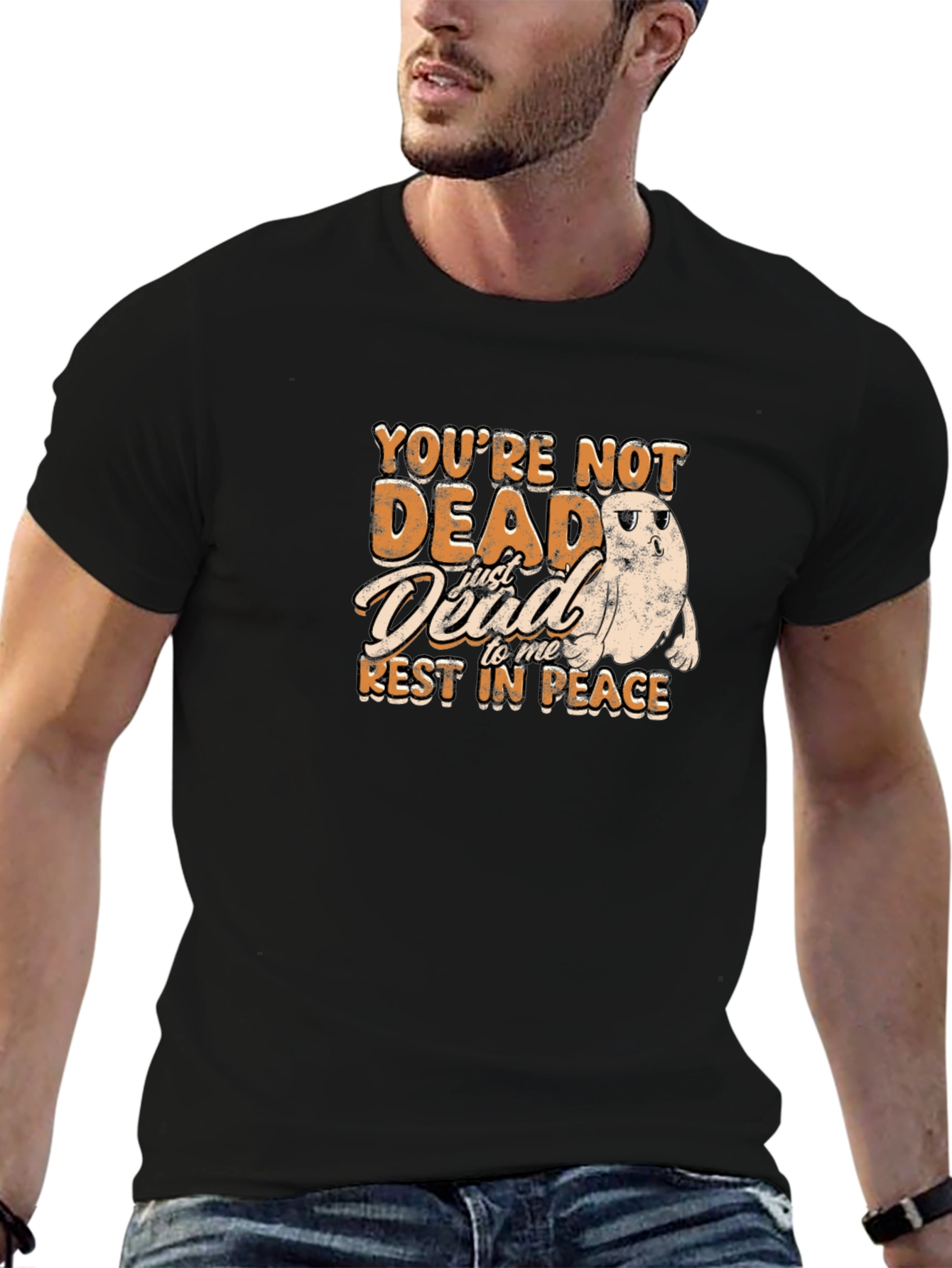 Youre Not Dead To Me T-Shirt