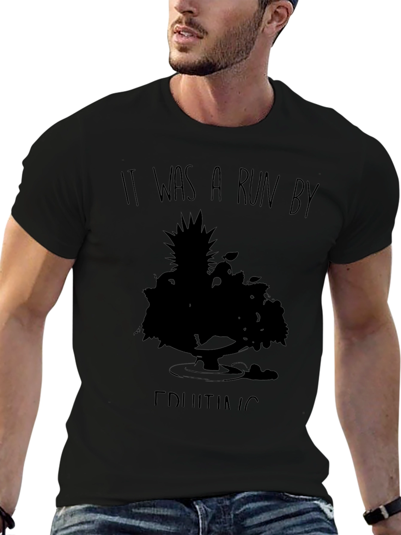 It Was A Run By Fruiting T-Shirt