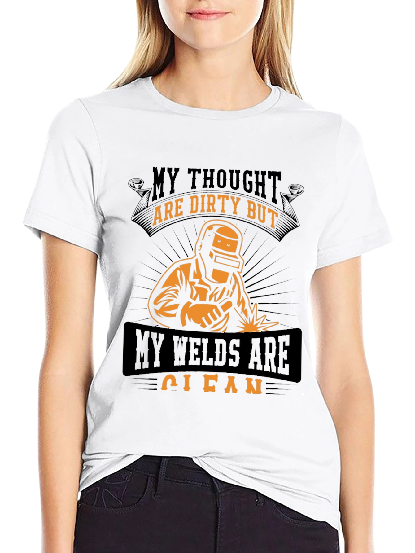 Welders T-Shirt: Dirty Thoughts Clean Welds