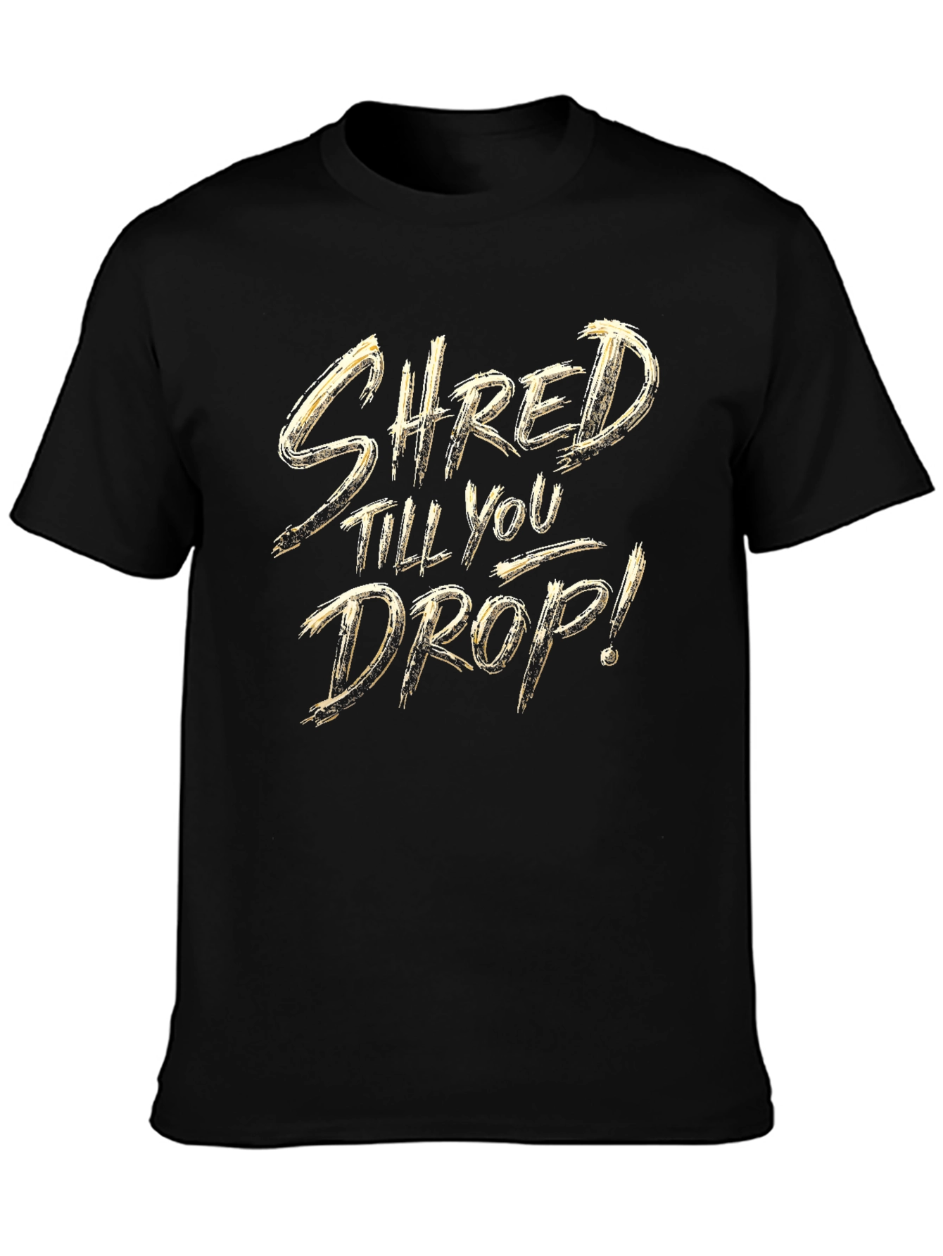 Shred Till You Drop Black Graphic Tee