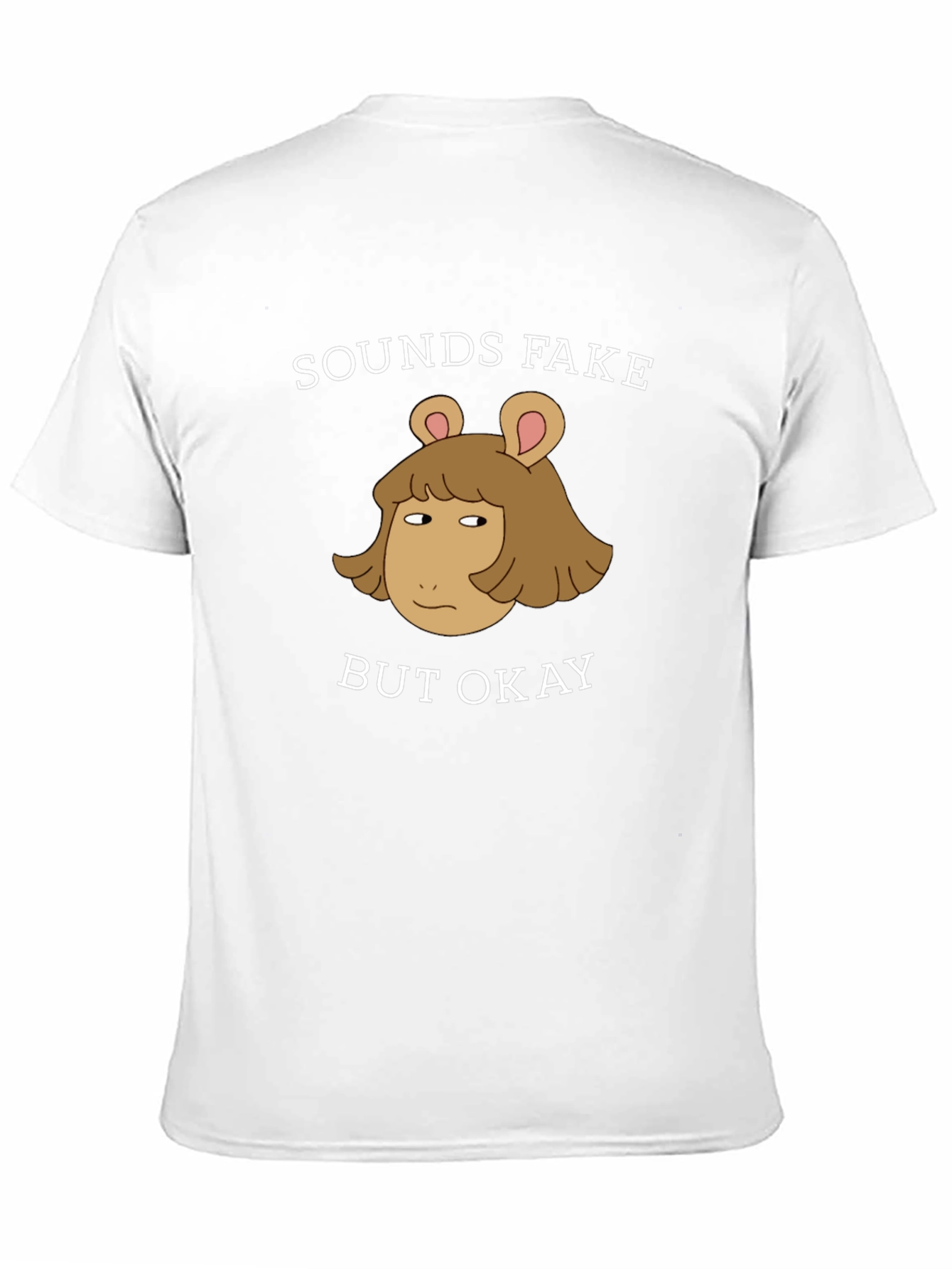 Sounds Fake But Okay T-Shirt