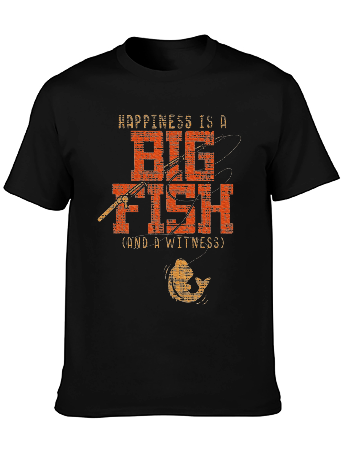Happiness is a Big Fish T-Shirt