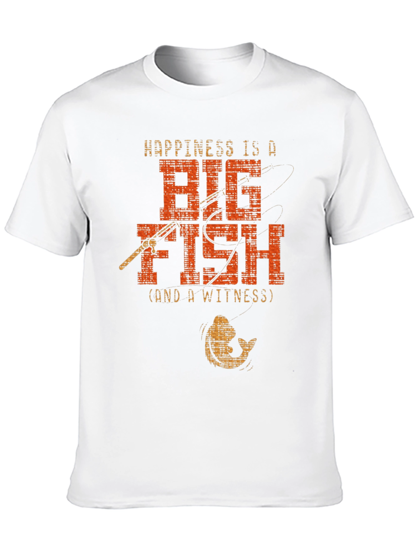 Happiness is a Big Fish T-Shirt