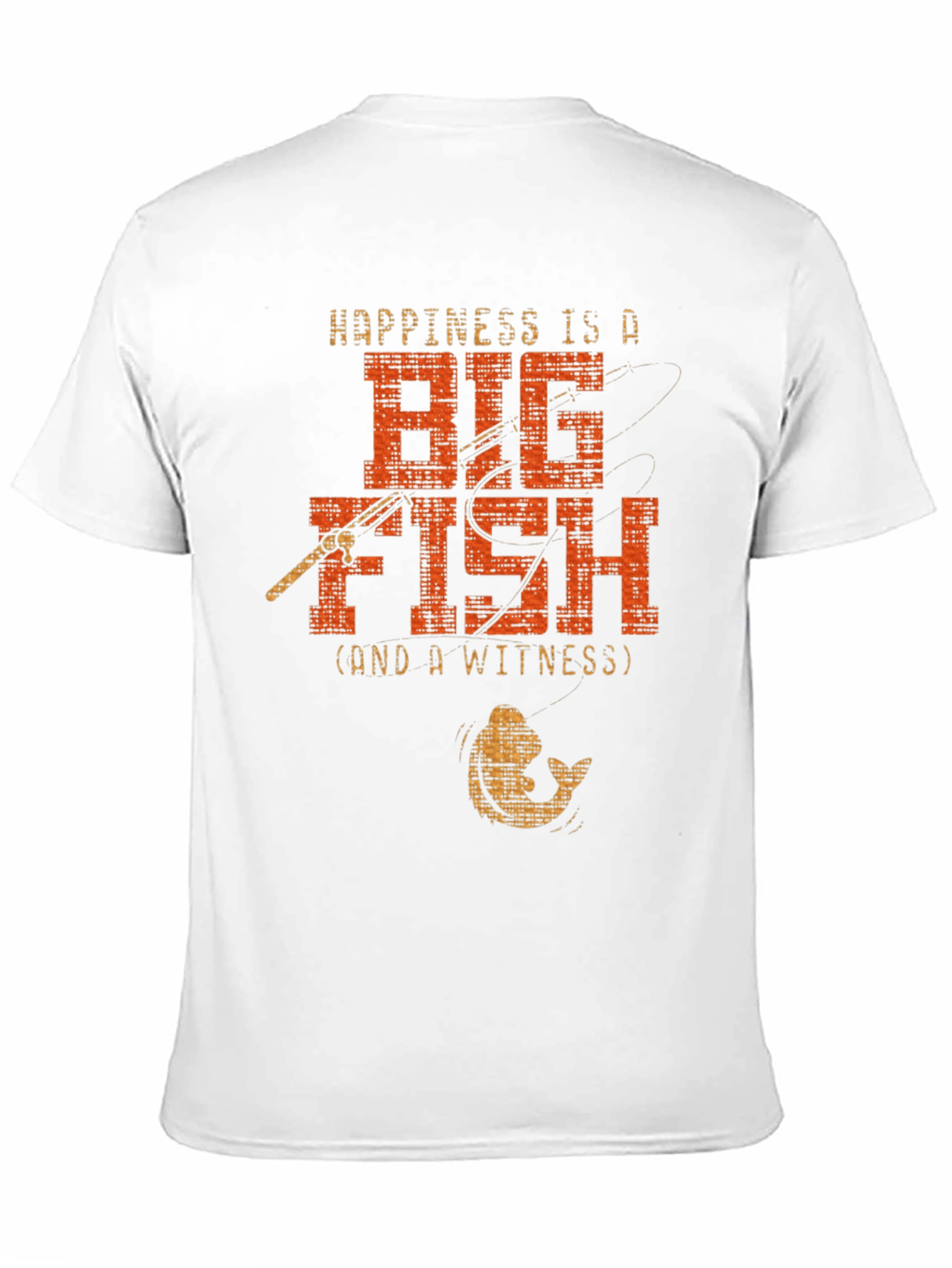 Happiness is a Big Fish T-Shirt