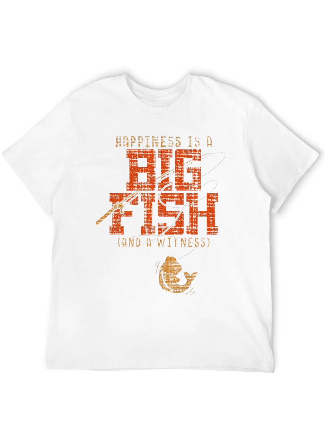 Happiness is a Big Fish T-Shirt