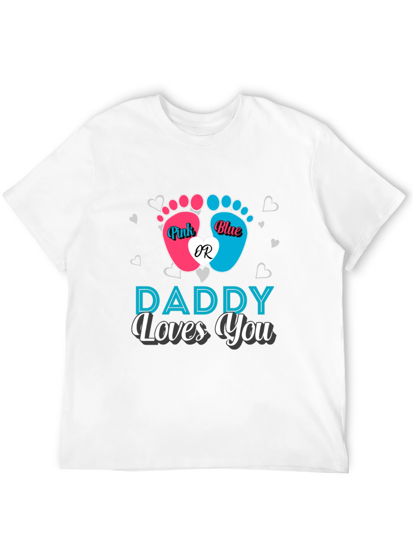 Daddy Loves You Gender Reveal T-Shirt
