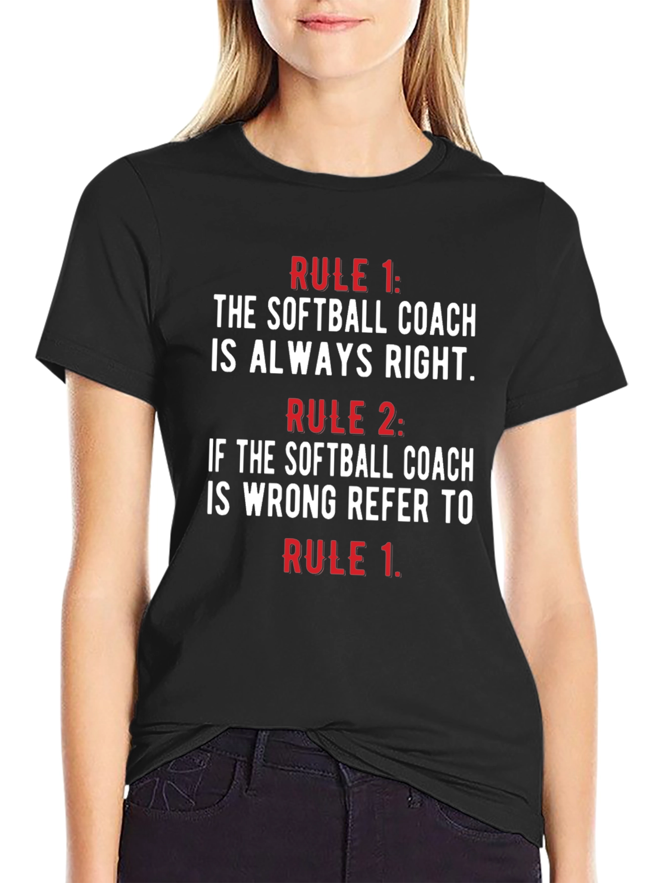 Softball Coach Rules T-Shirt - Always Right!