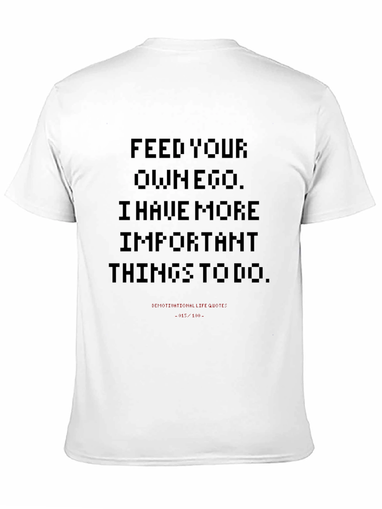 Feed Your Own Ego Graphic Tee