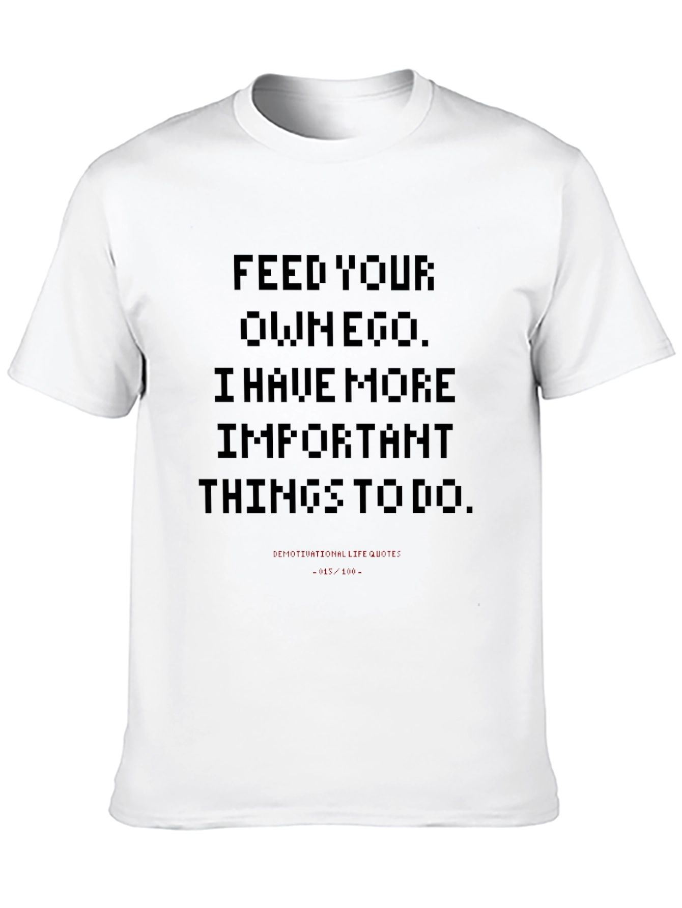 Feed Your Own Ego Graphic Tee