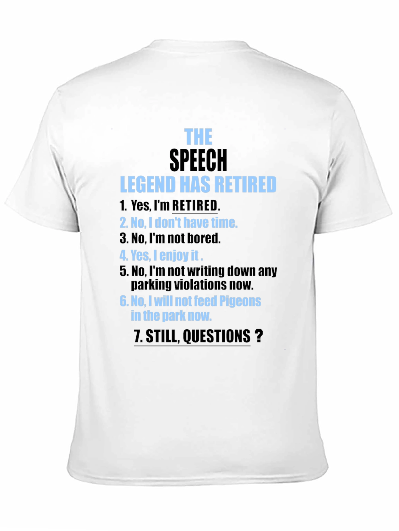 The Speech Legend Has Retired Funny T-Shirt