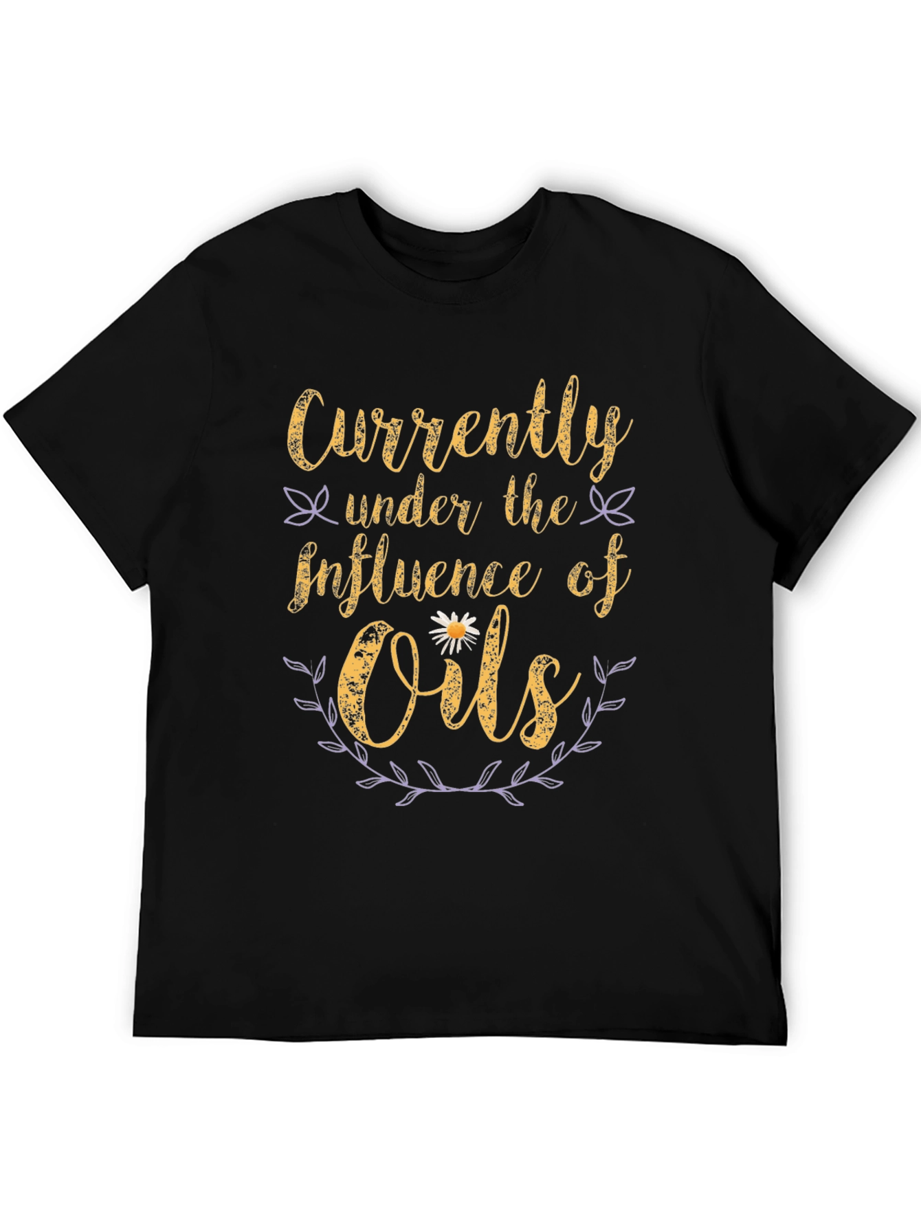 Currently Under The Influence Of Oils T-Shirt