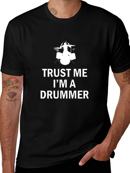 Trust Me Im A Drummer Black T-Shirt