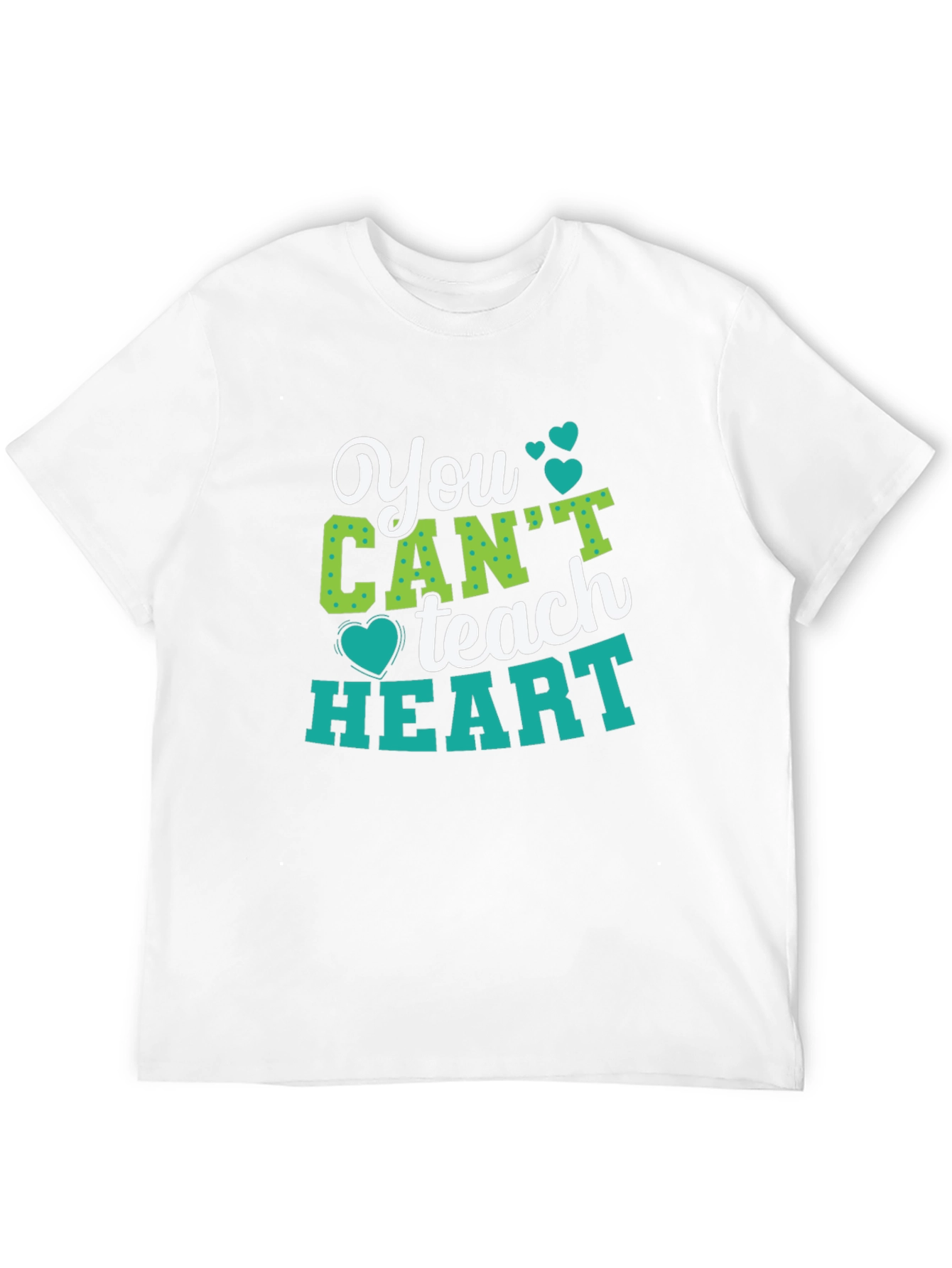 You Cant Teach Heart Graphic T-Shirt