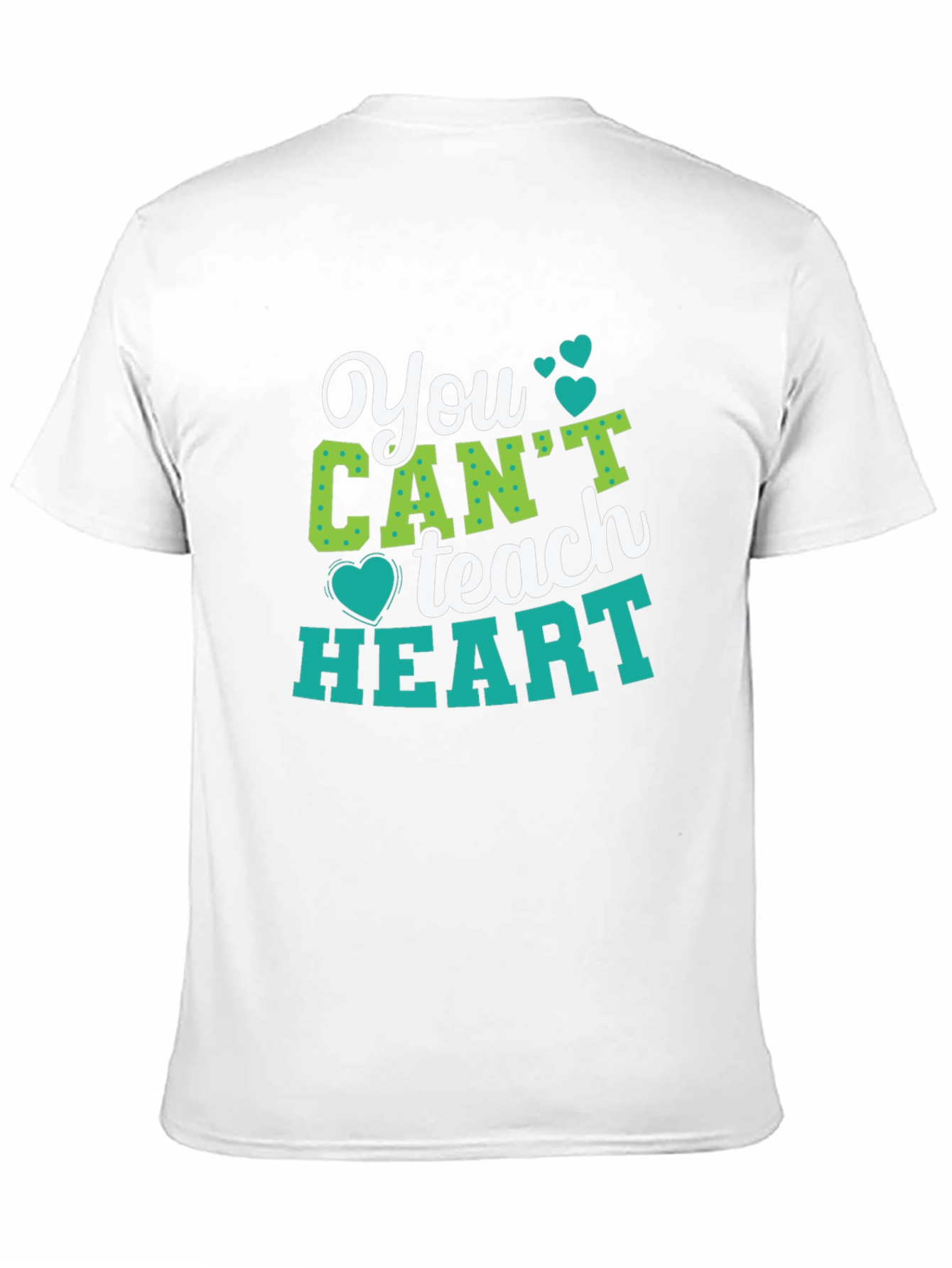 You Cant Teach Heart Graphic T-Shirt