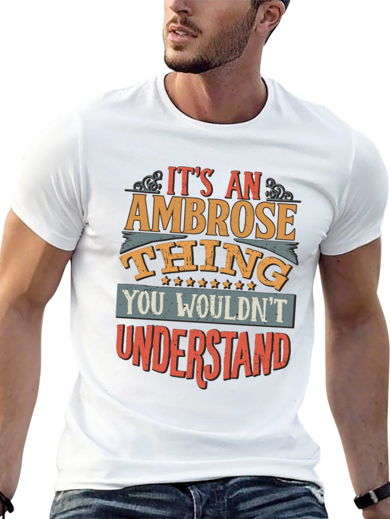 Ambrose Thing T-Shirt - You Wouldnt Understand