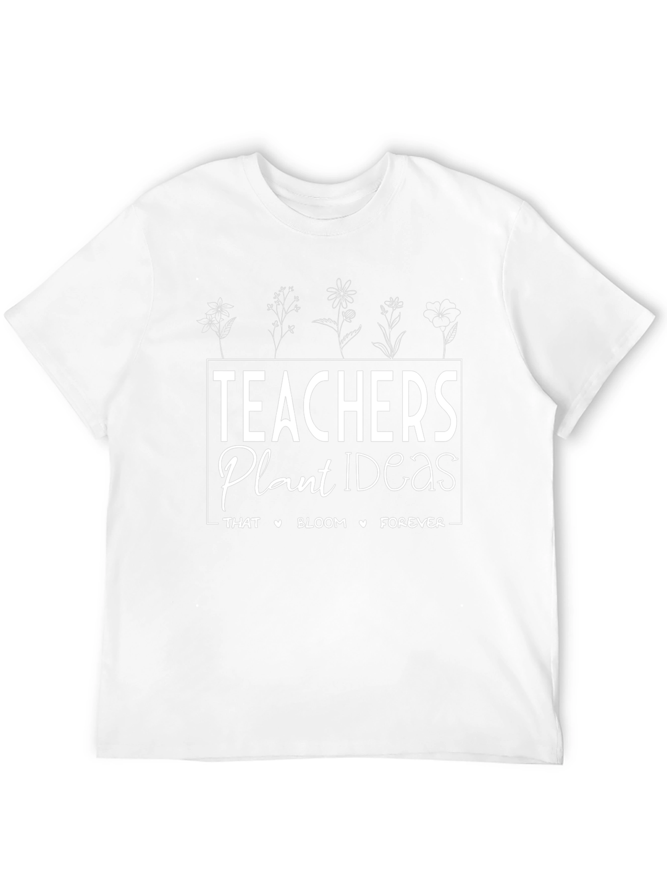 Teachers Plant Ideas T-Shirt