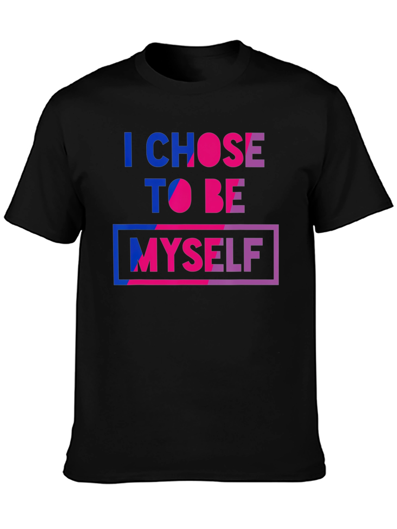 I Chose To Be Myself Bisexual Pride T-Shirt