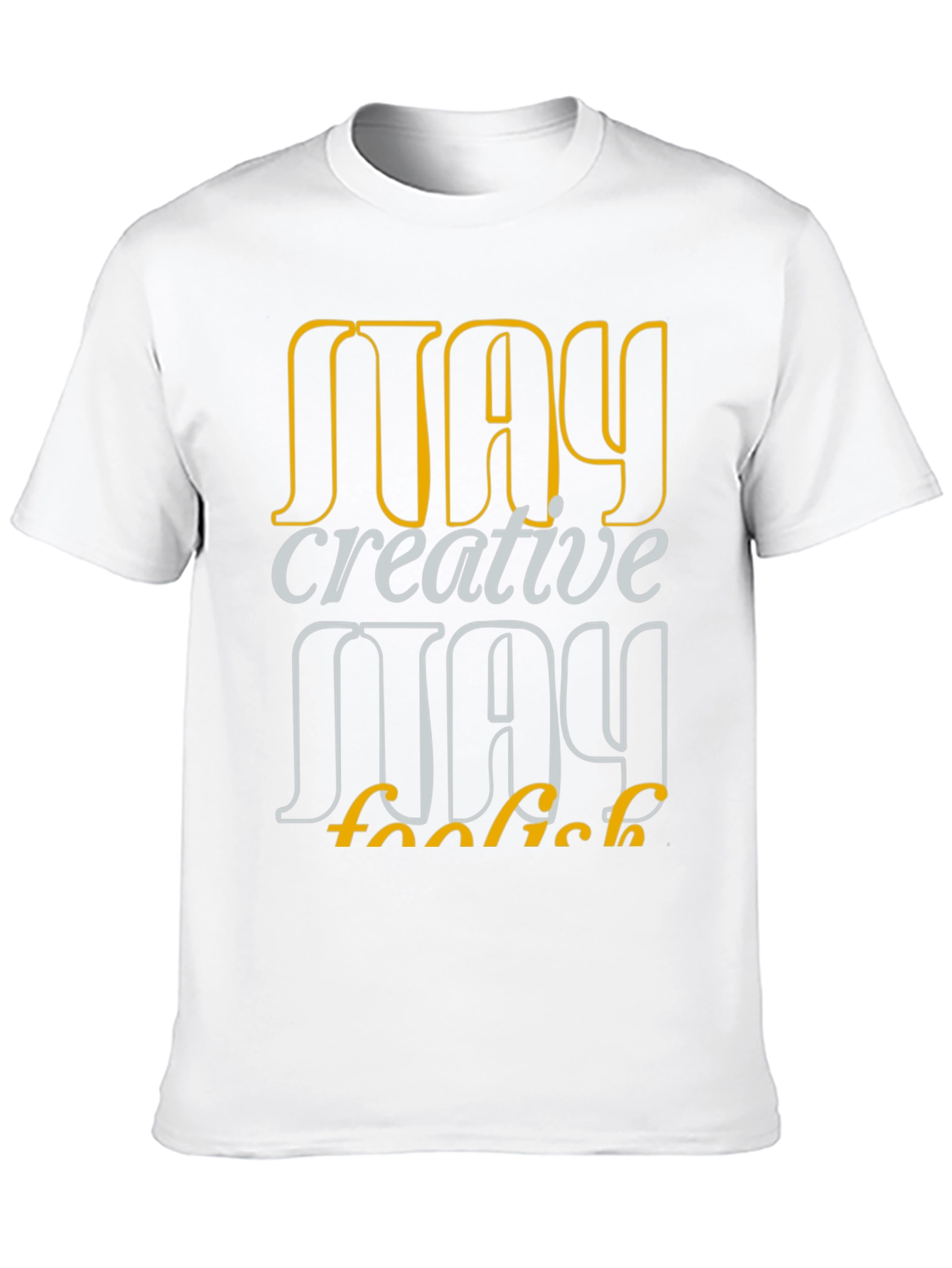 Creative Foolish May Graphic T-Shirt