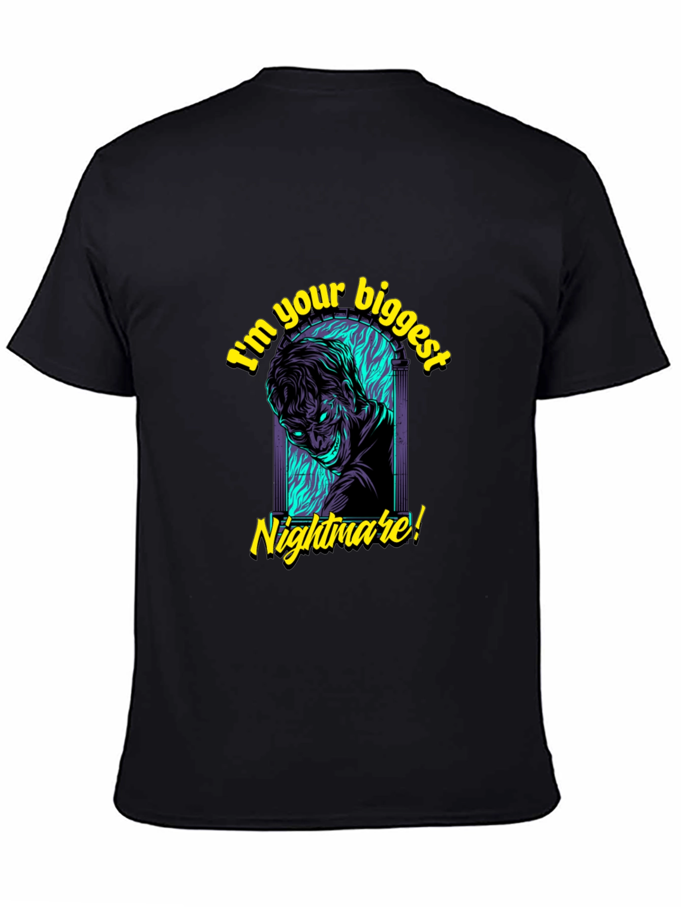 Im Your Biggest Nightmare T-Shirt