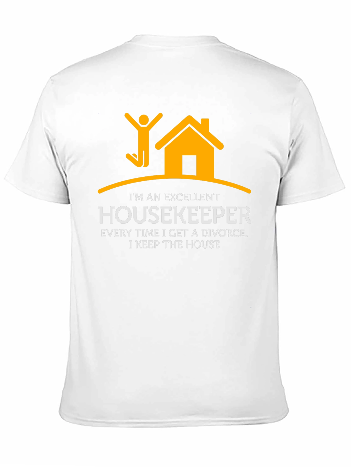 Excellent Housekeeper Divorce Humor T-Shirt