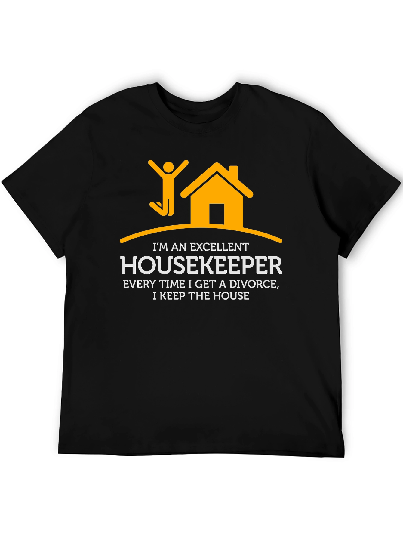Excellent Housekeeper Divorce Humor T-Shirt