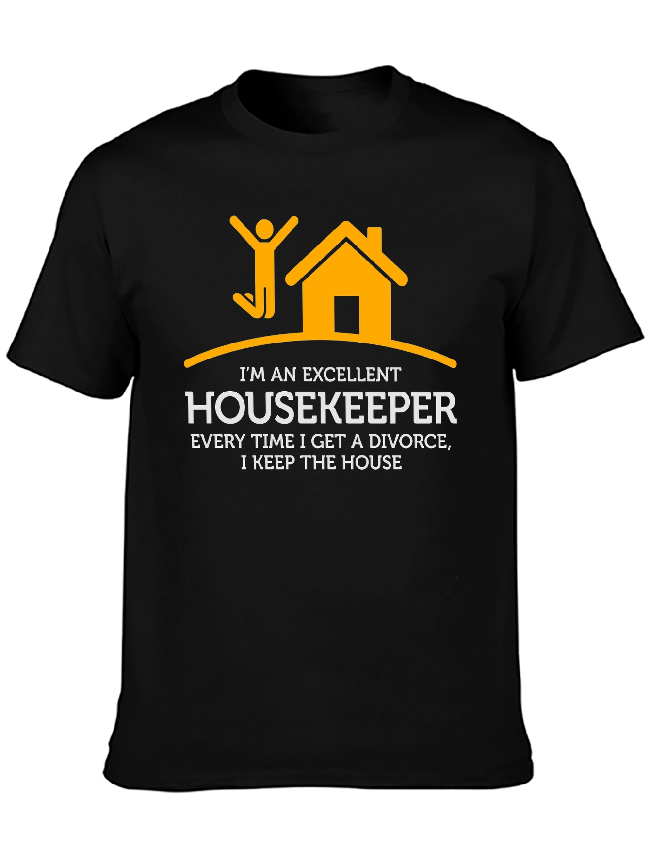 Excellent Housekeeper Divorce Humor T-Shirt