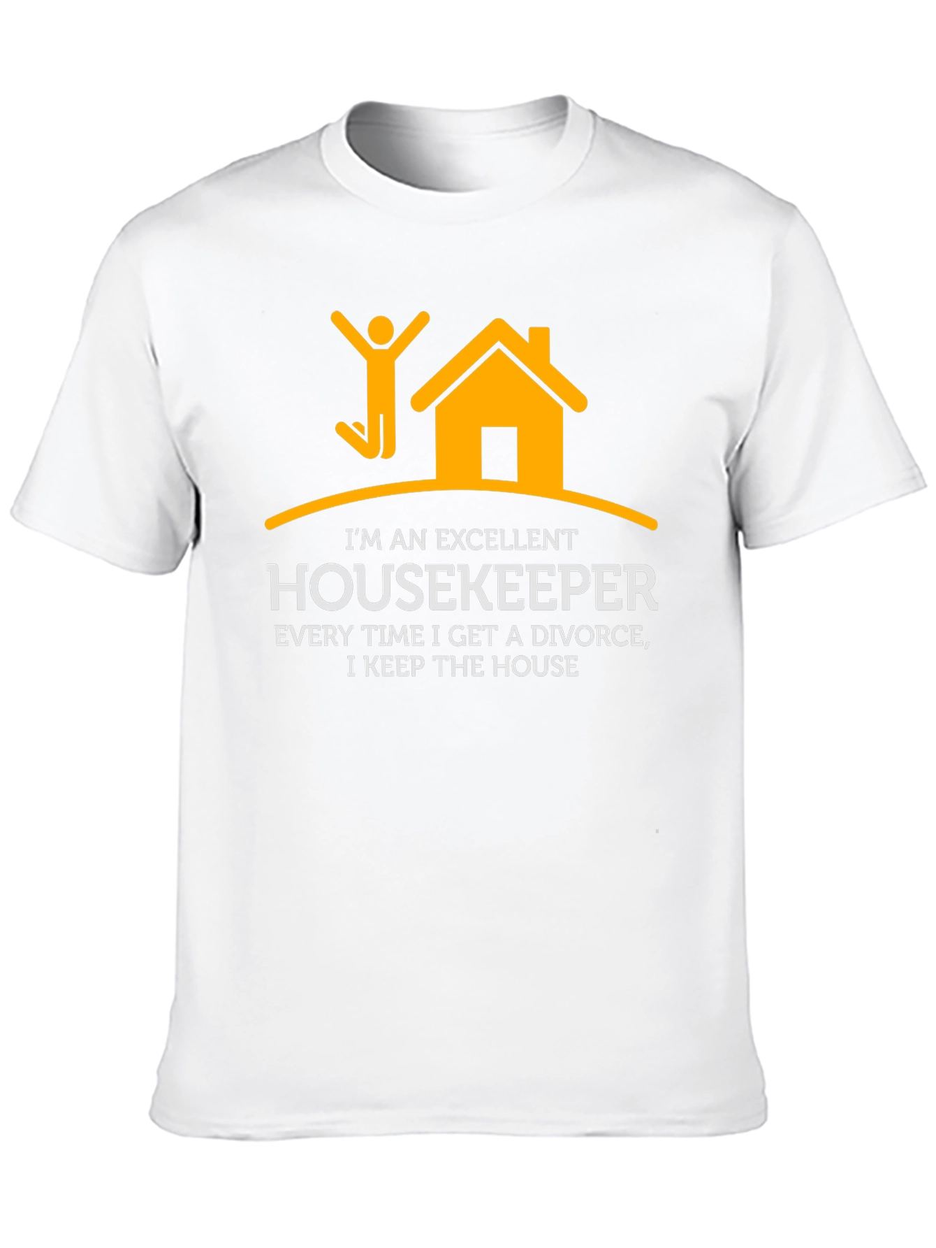 Excellent Housekeeper Divorce Humor T-Shirt