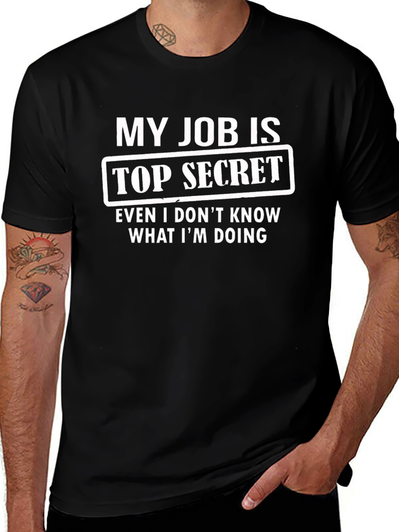 My Job Is Top Secret Funny Graphic T-Shirt