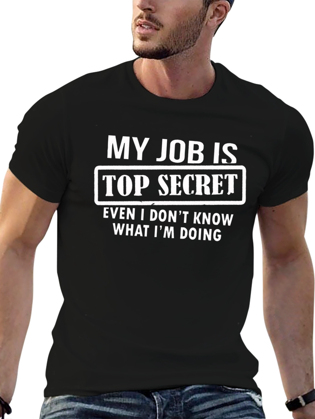 My Job Is Top Secret Funny Graphic T-Shirt