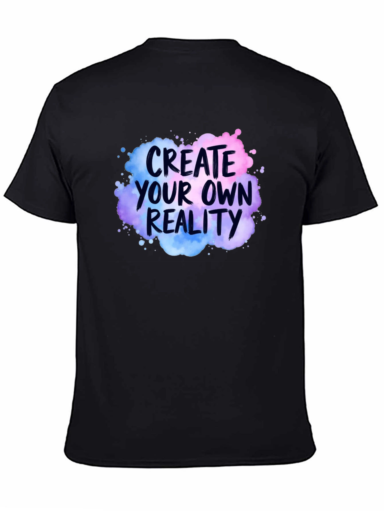 Create Your Own Reality Graphic T-Shirt