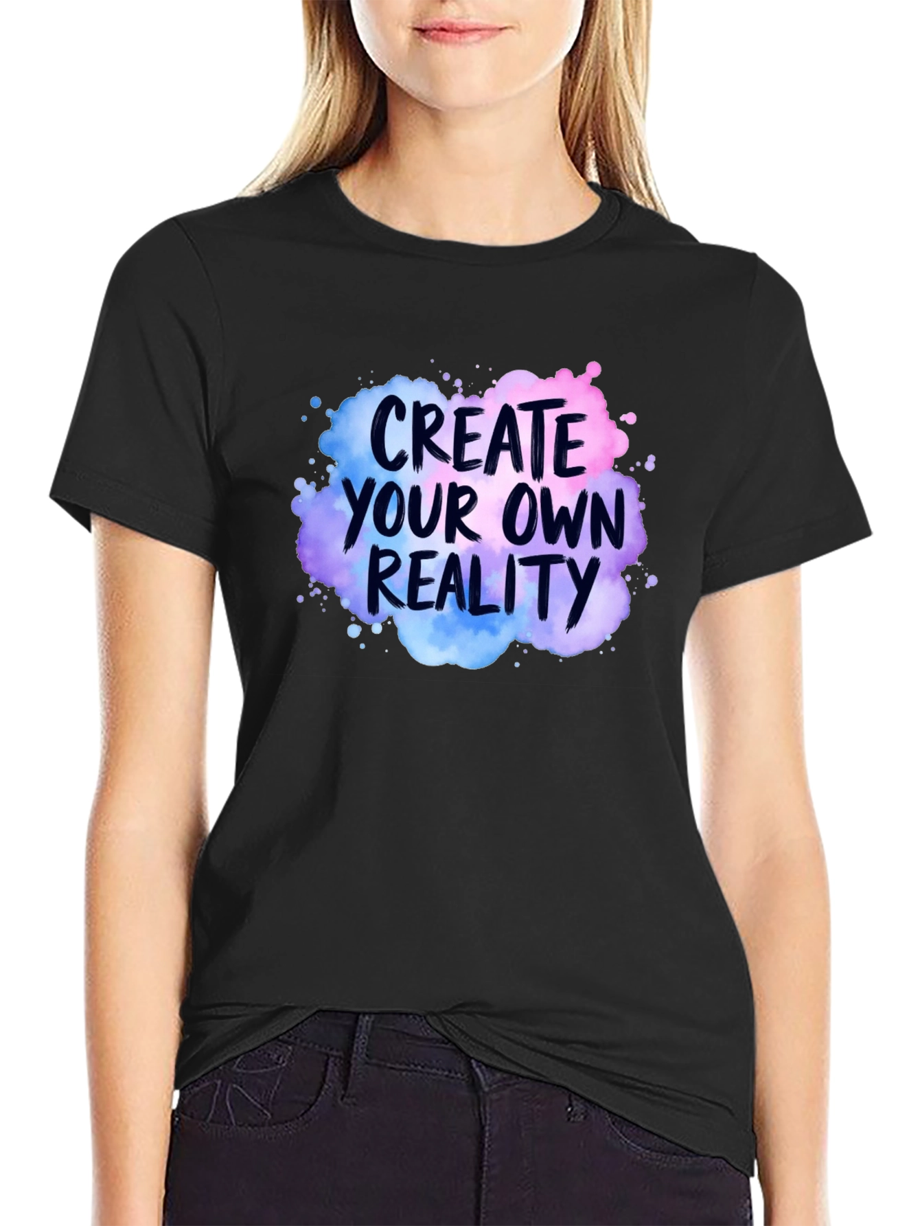 Create Your Own Reality Graphic T-Shirt