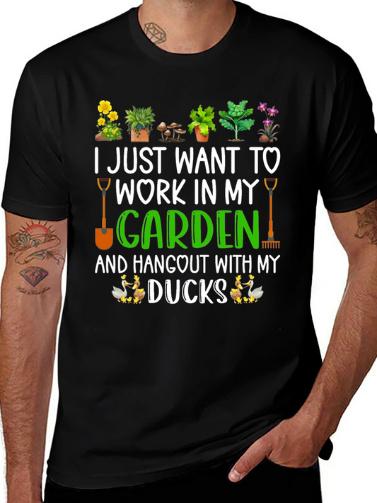 Gardening & Ducks T-Shirt: Work In My Garden!