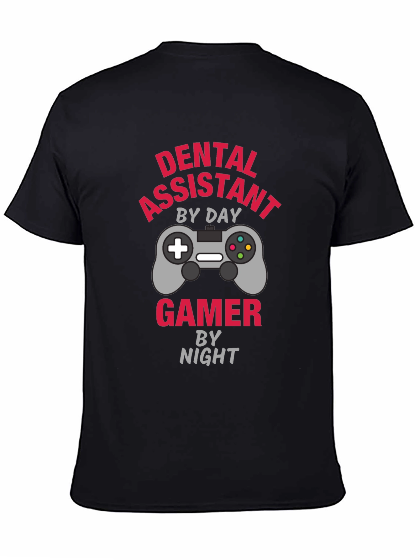 Dental Assistant Gamer T-Shirt