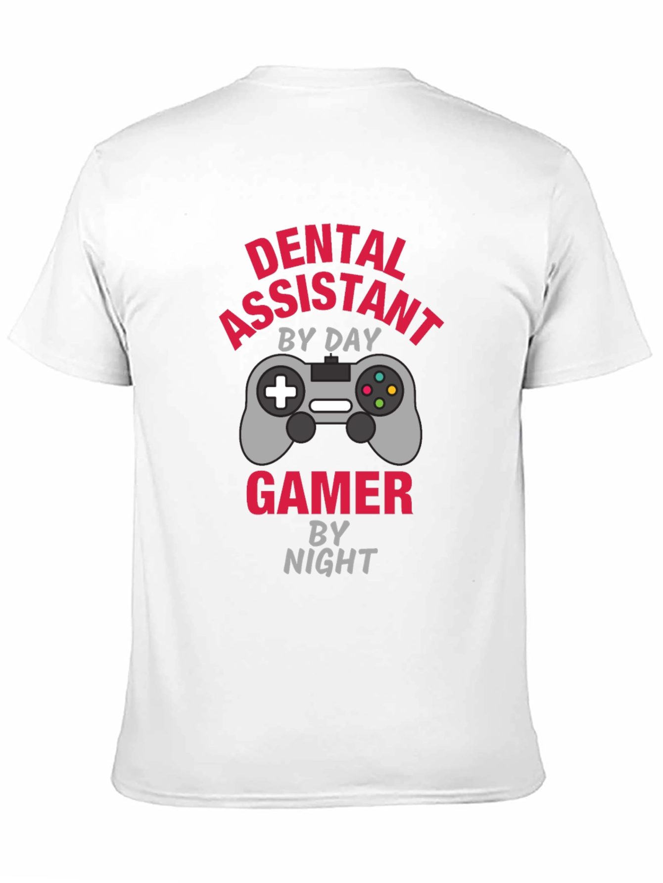 Dental Assistant Gamer T-Shirt