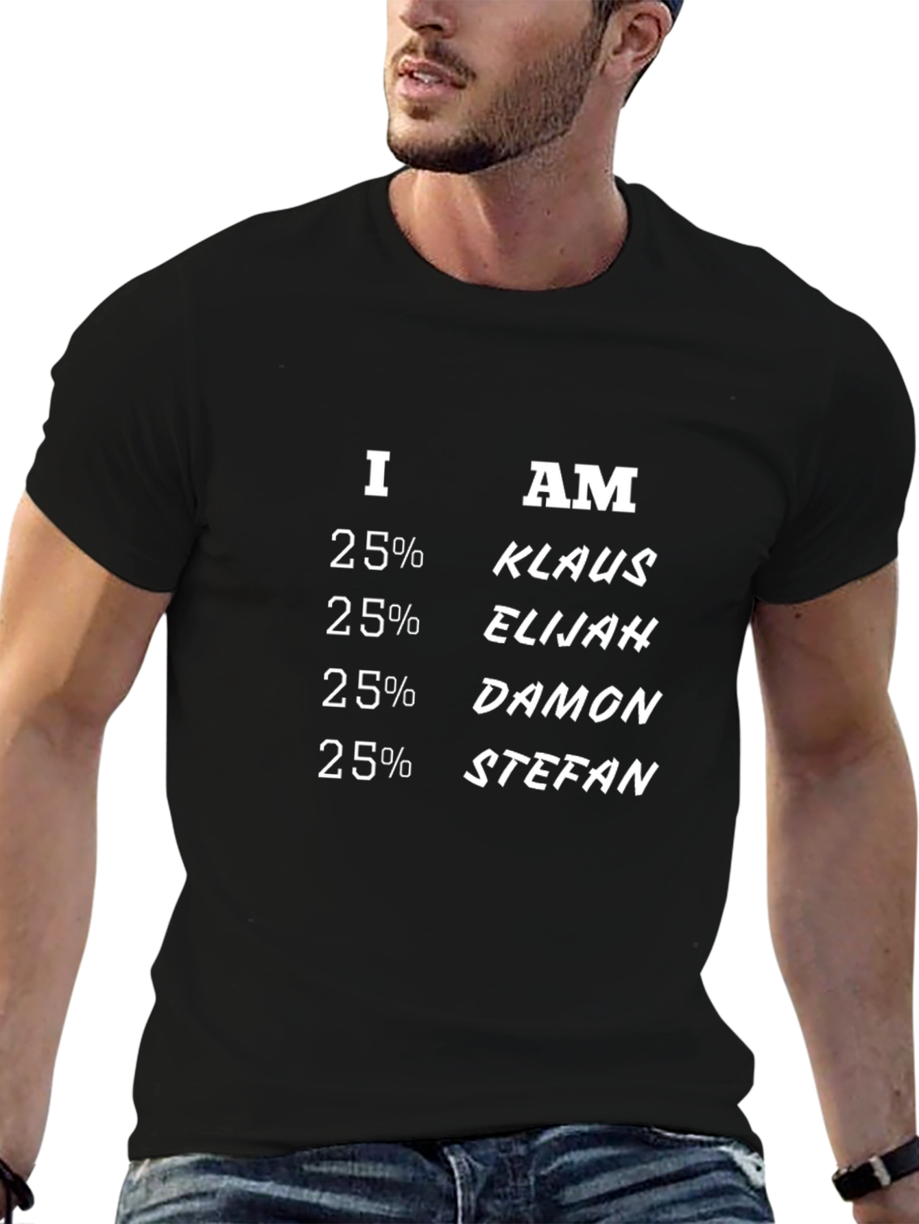 I Am 25% Klaus Elijah Damon Stefan T-Shirt