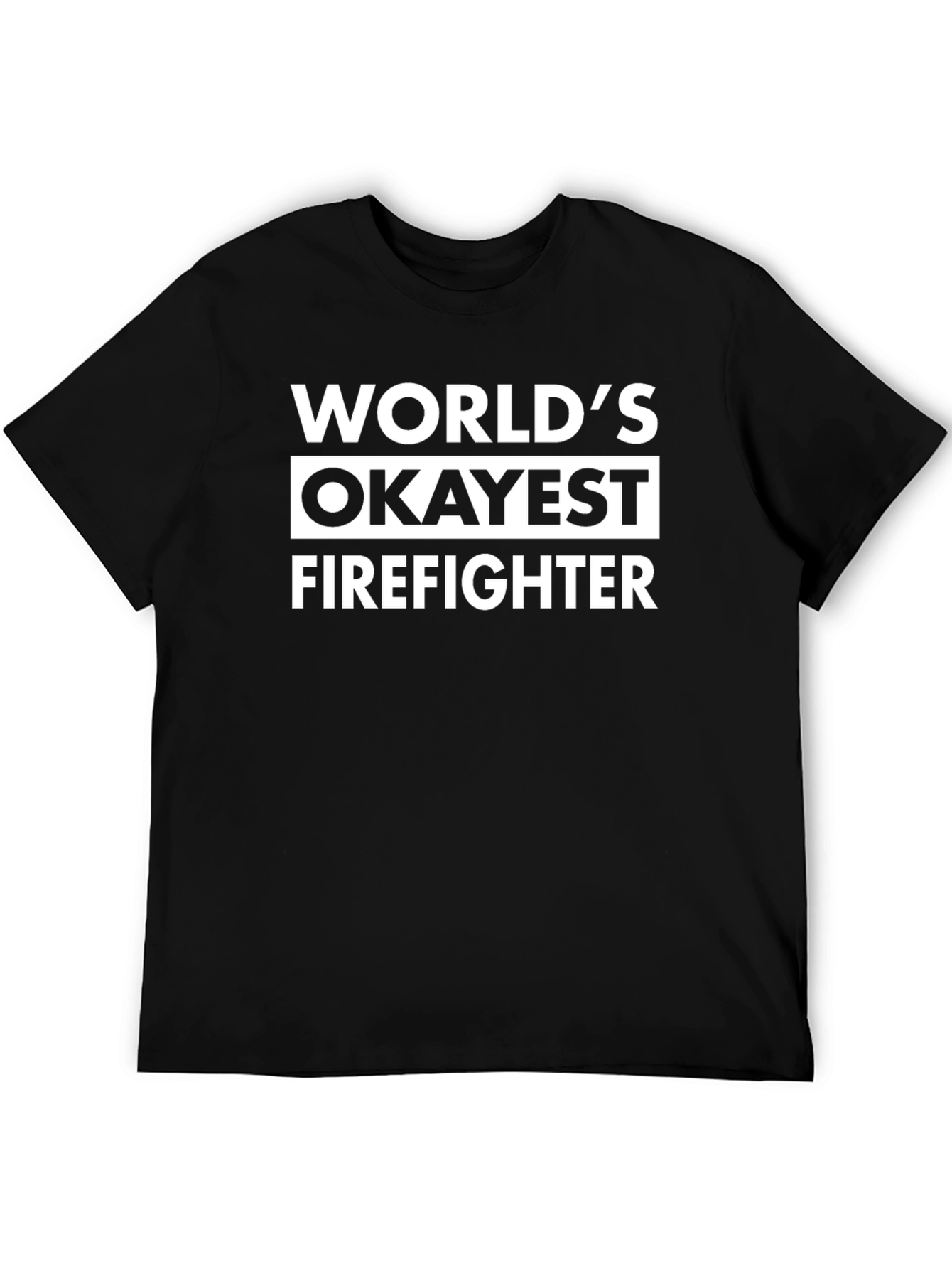 Worlds Okayest Firefighter Graphic T-Shirt
