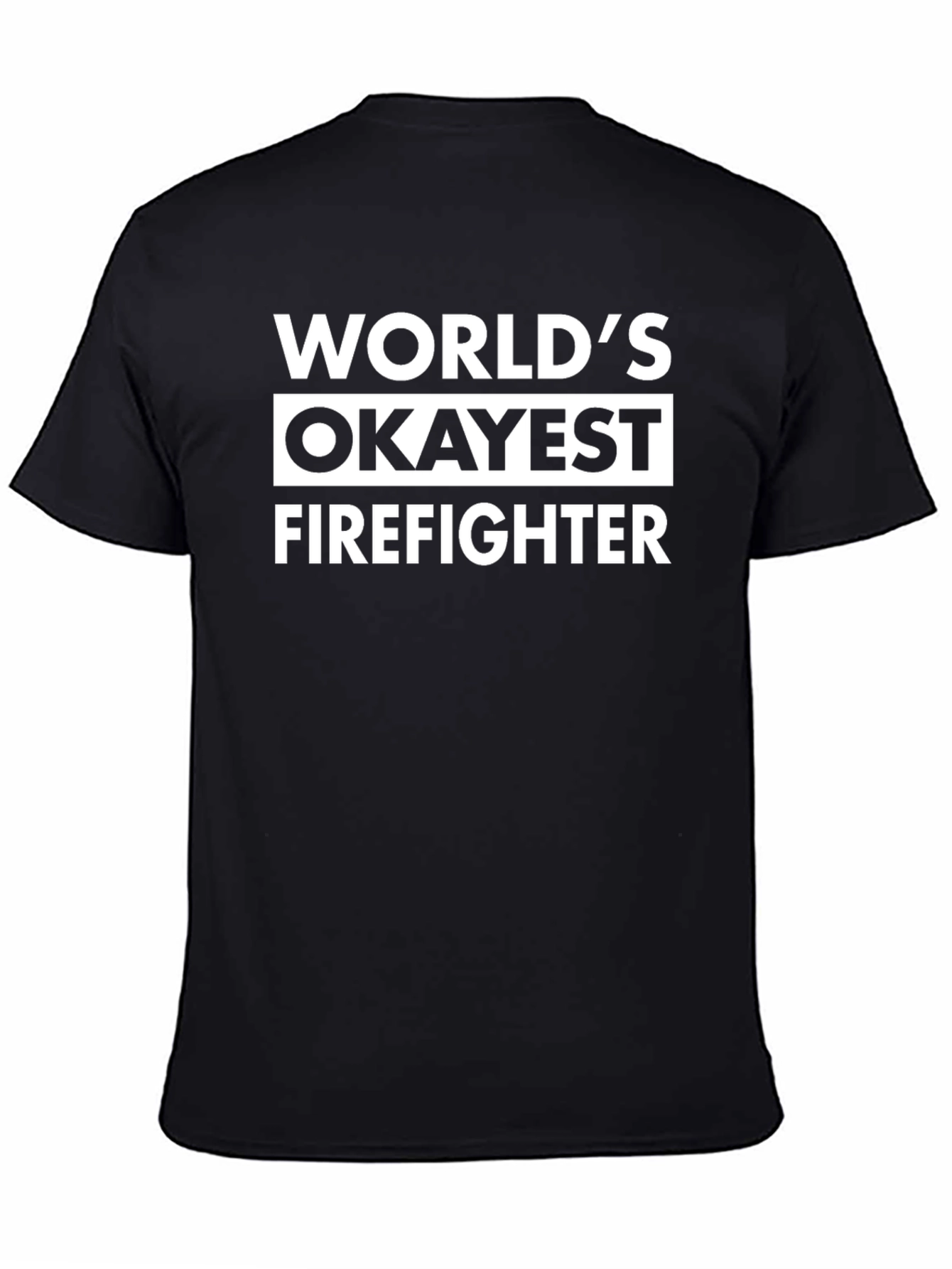 Worlds Okayest Firefighter Graphic T-Shirt