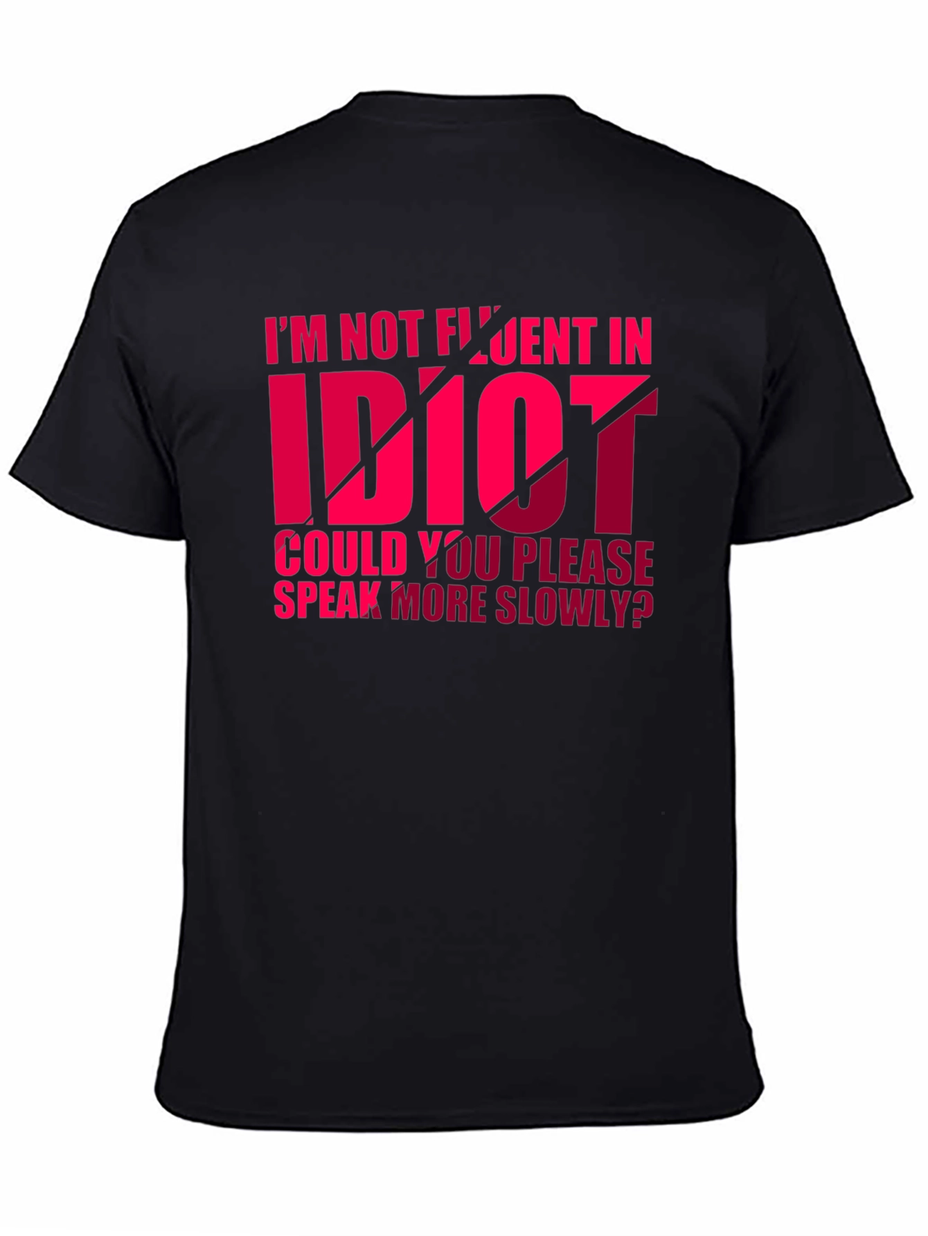 Funny Idiot Graphic T-Shirt
