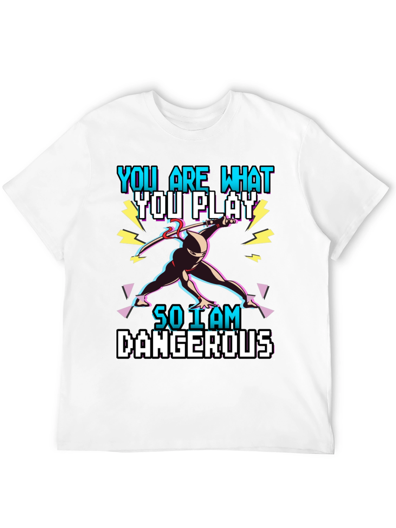 You Are What You Play T-Shirt - Gamer Ninja