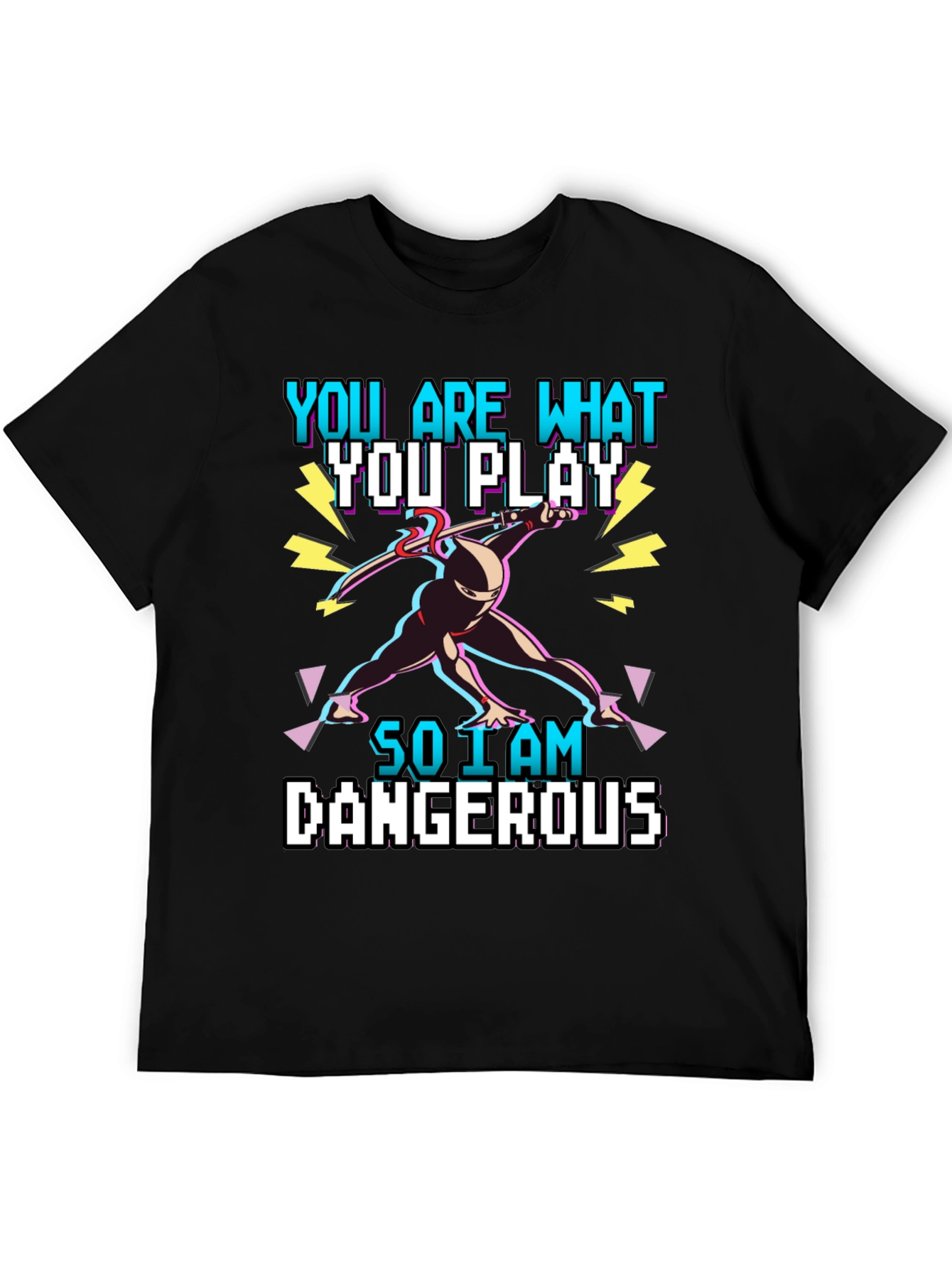 You Are What You Play T-Shirt - Gamer Ninja