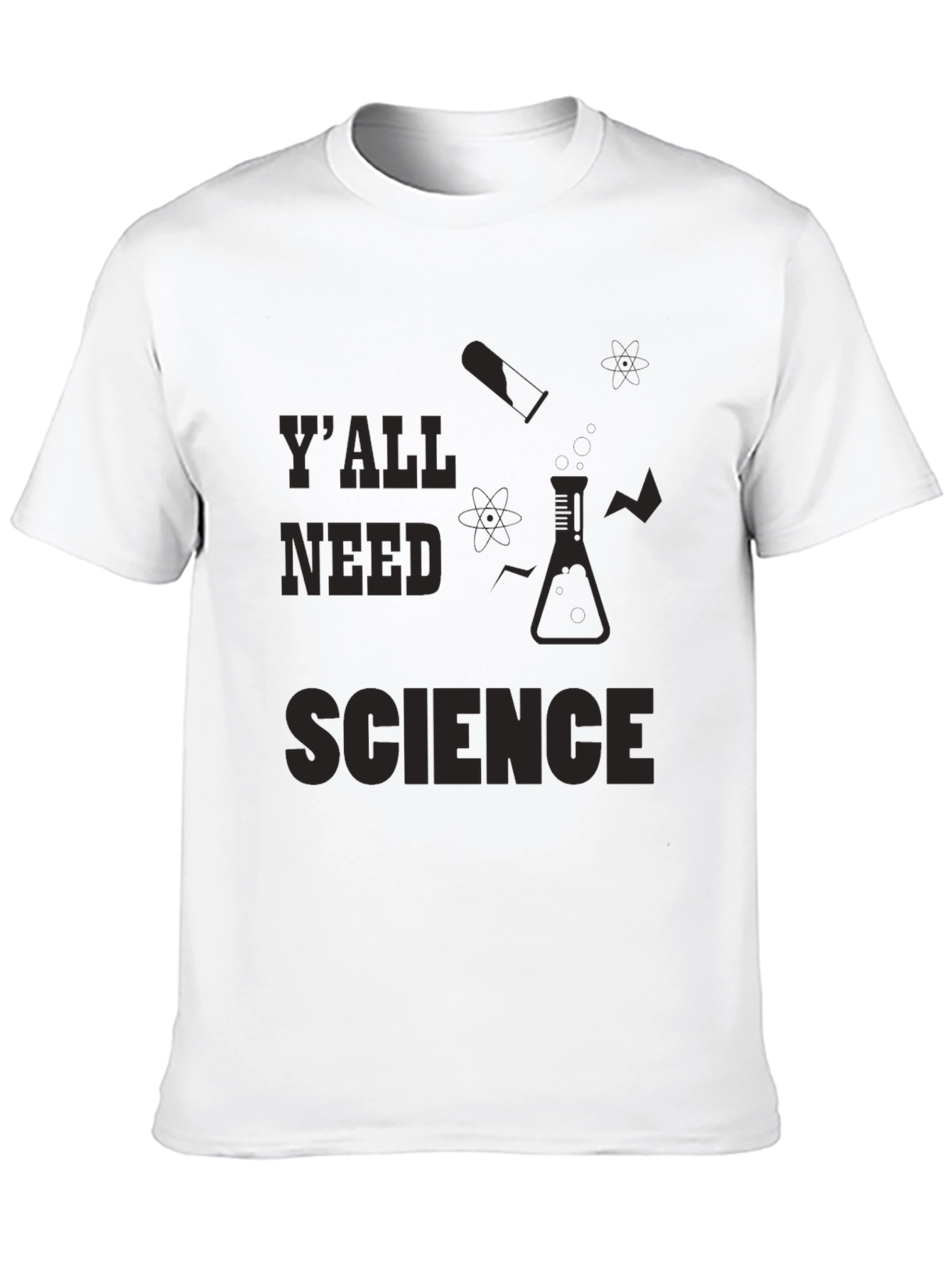 Yall Need Science T-Shirt - Funny Science Tee