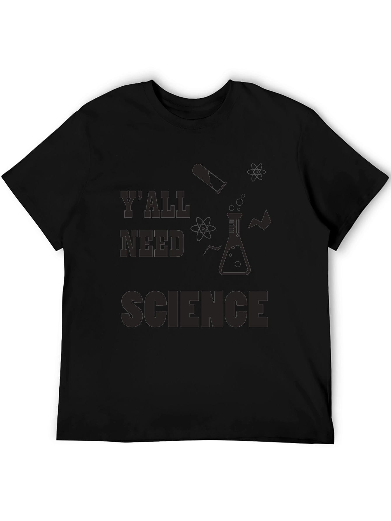 Yall Need Science T-Shirt - Funny Science Tee