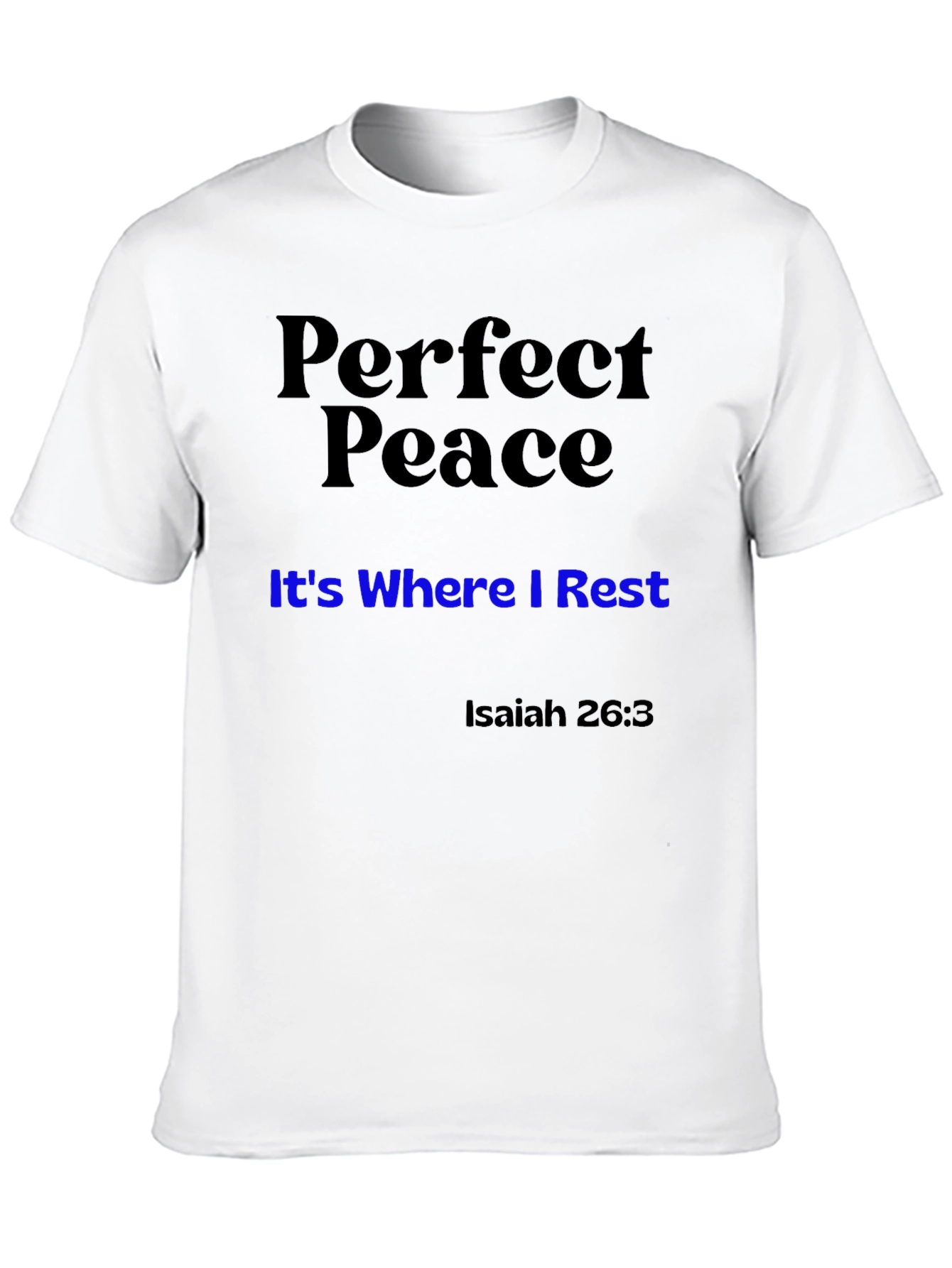 Perfect Peace T-Shirt - Isaiah 26:3 Christian Apparel