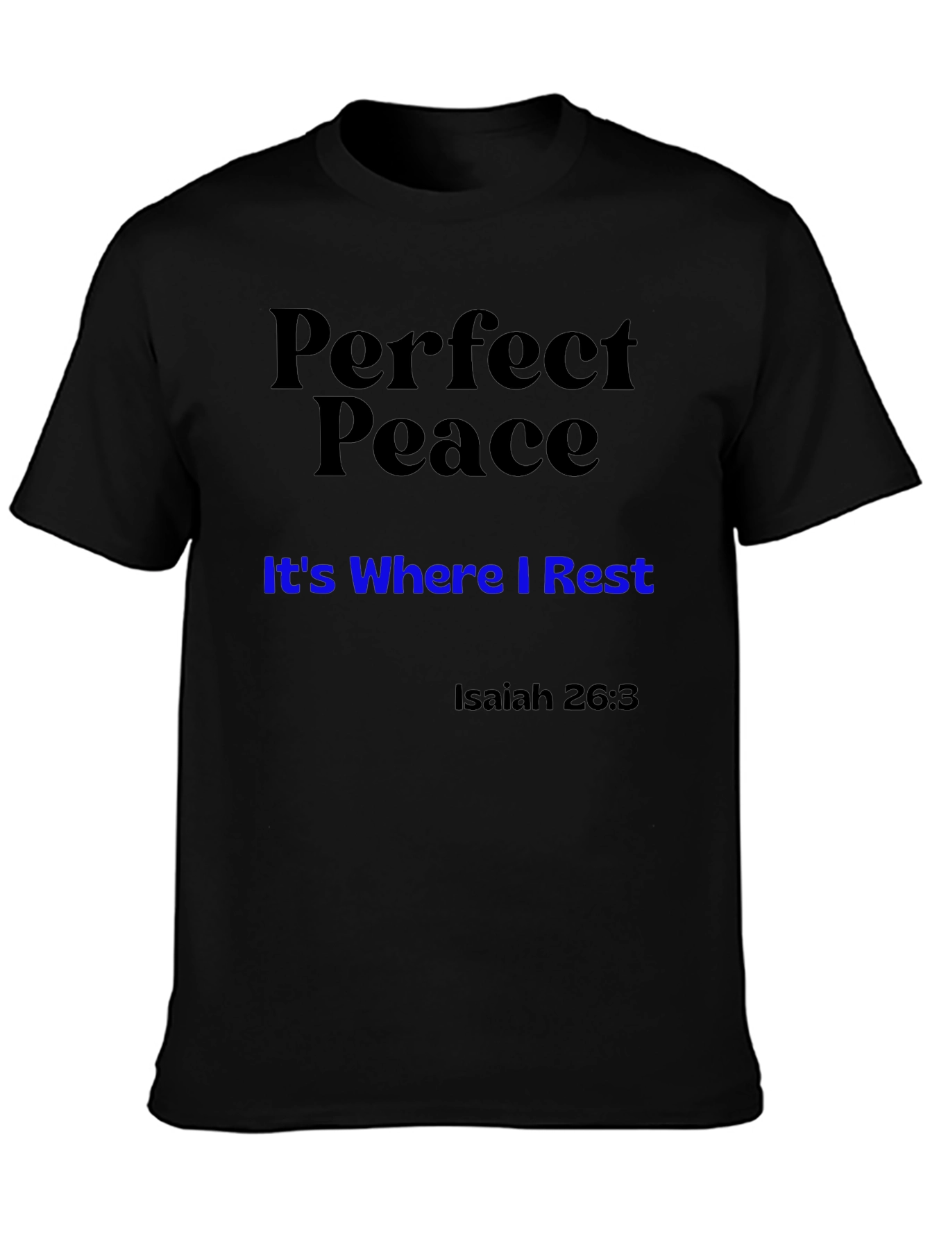 Perfect Peace T-Shirt - Isaiah 26:3 Christian Apparel