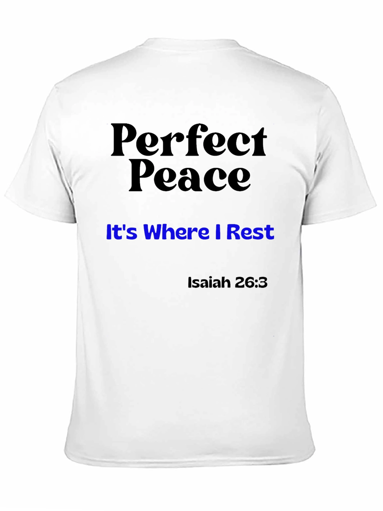 Perfect Peace T-Shirt - Isaiah 26:3 Christian Apparel