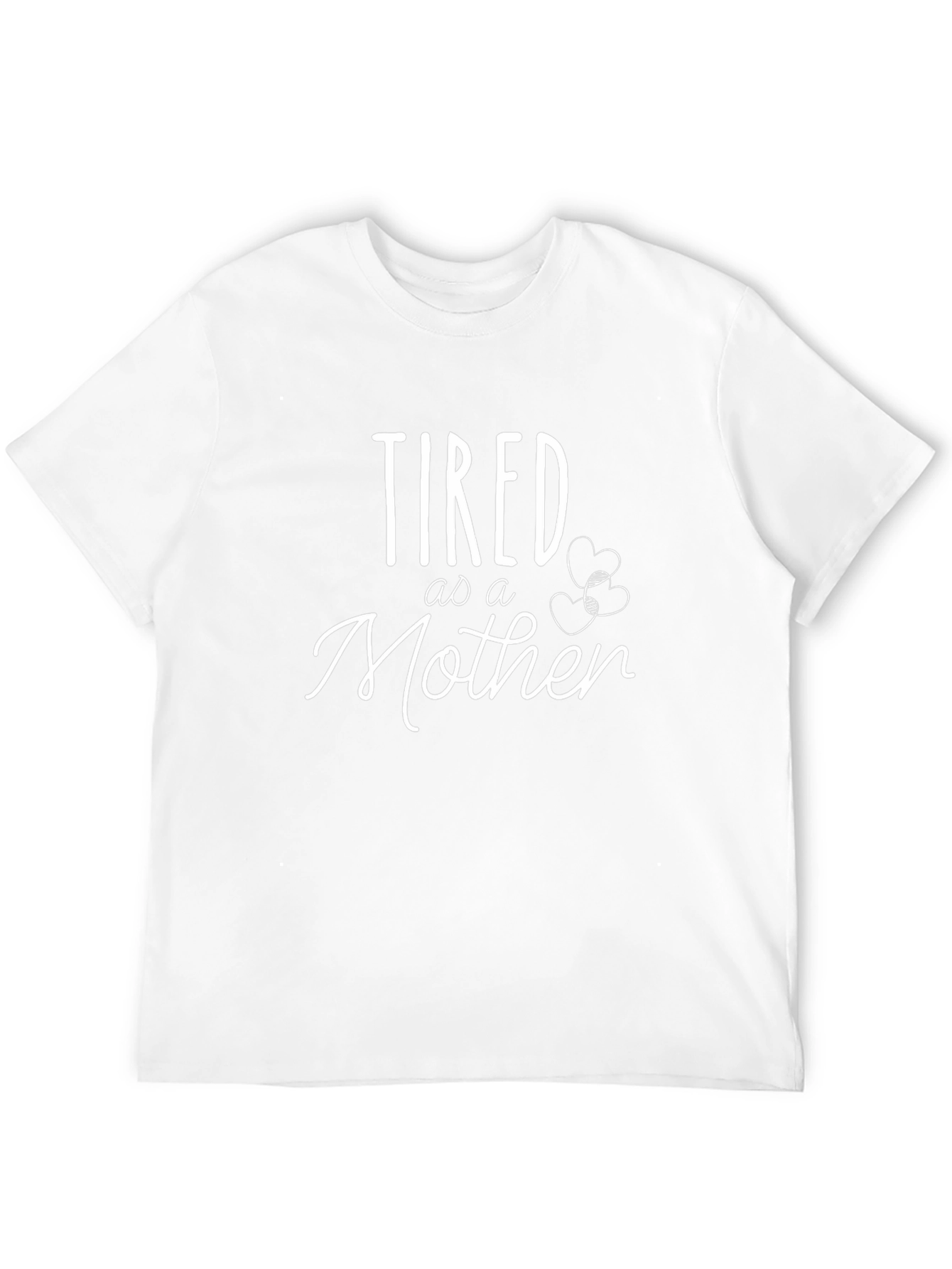 Tired As A Mother Graphic T-Shirt - Crew Neck