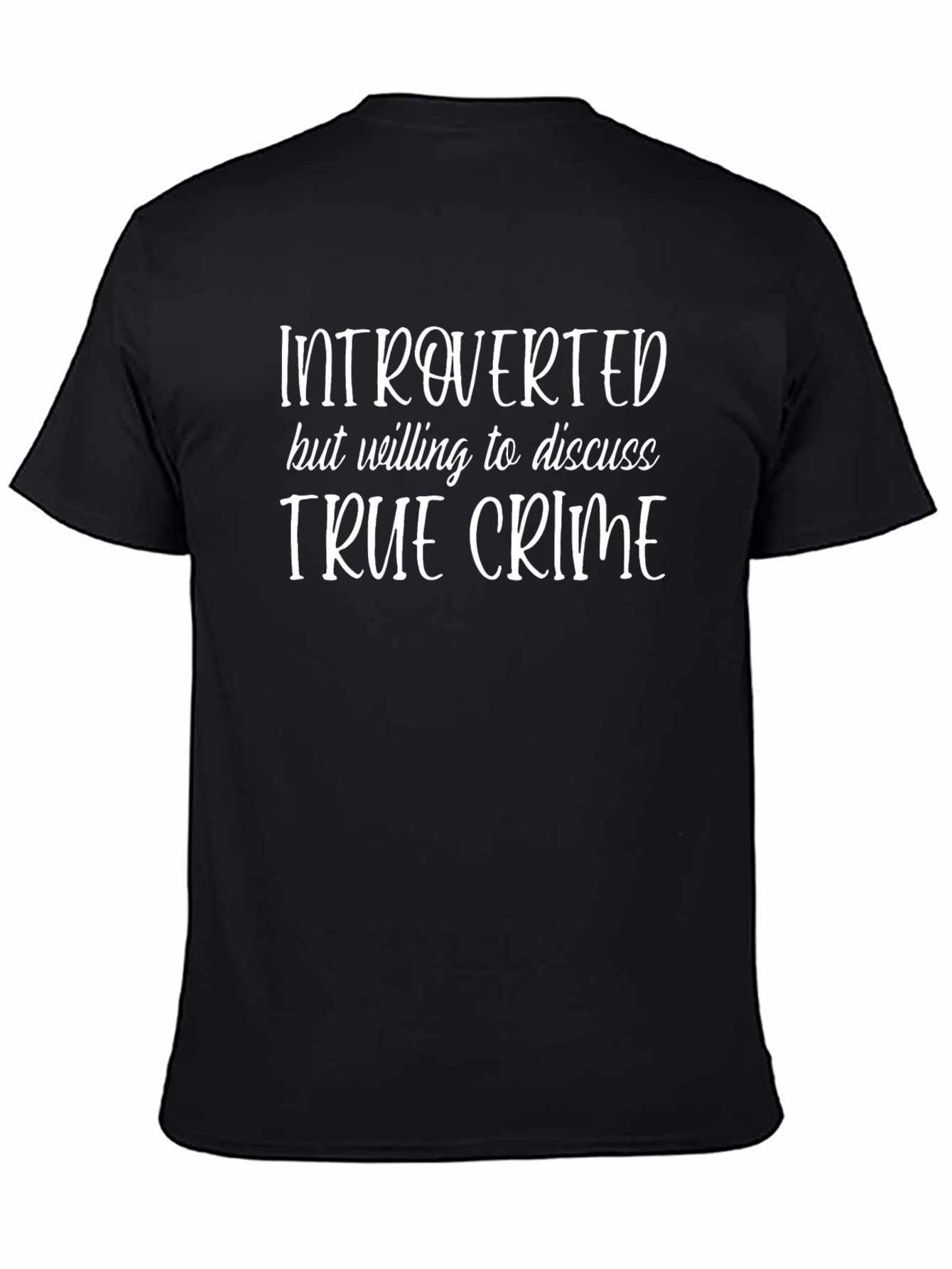 Introverted True Crime T-Shirt - Black Cotton Tee