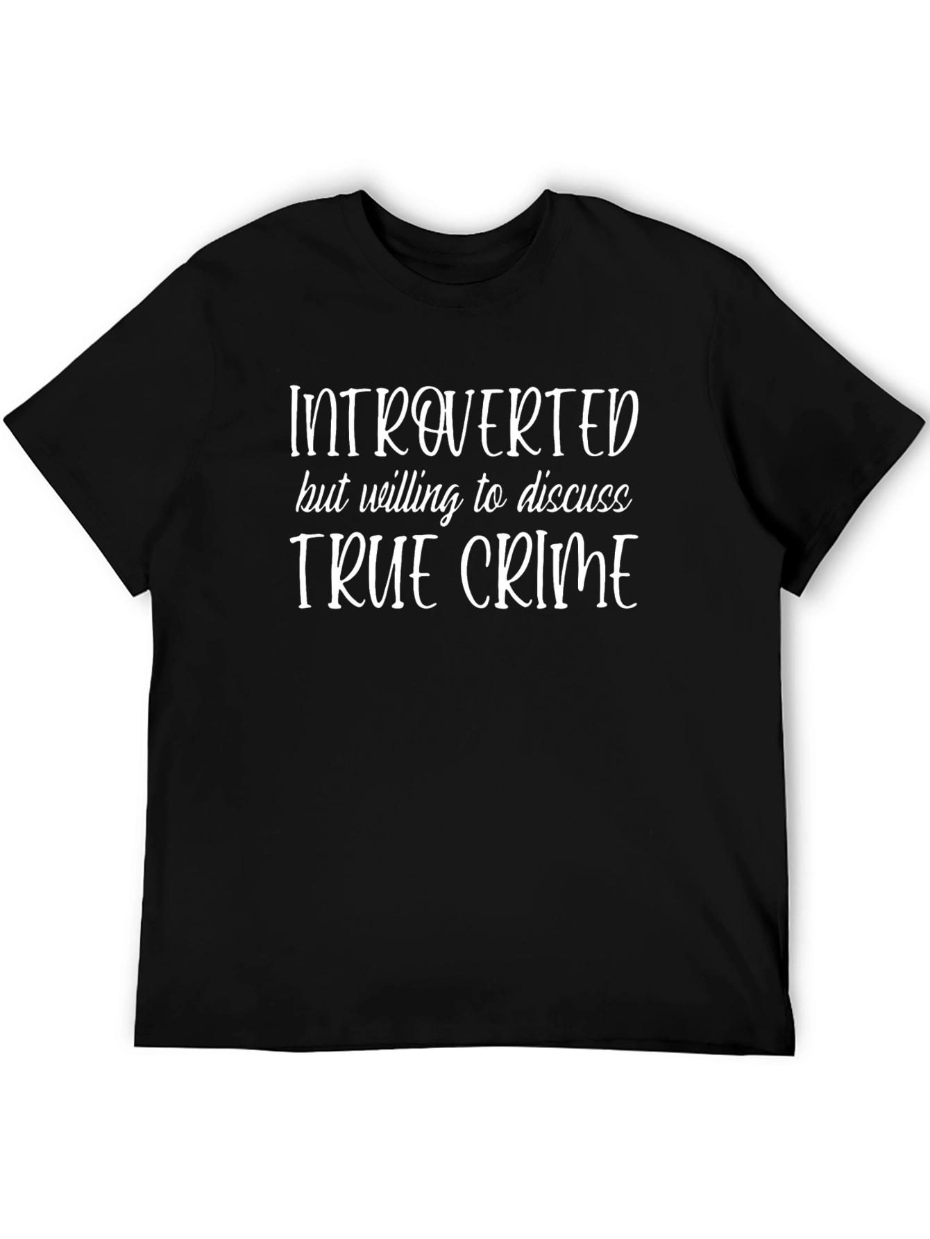 Introverted True Crime T-Shirt - Black Cotton Tee